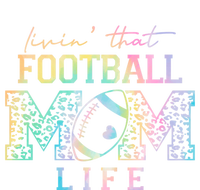 Livin That Football Mom Life Game Day Vibes Football Mom Gift T-Shirt