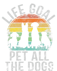 Life Goal Pet All The Dogs For Women Funny Dog T-Shirt