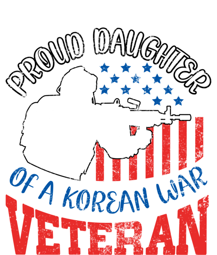 Proud Daughter Of A Korean War Veteran Usa Soldier Dad Mom Gift Tall Sweatshirt