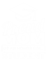 Proud Honor Roll Student Mom Funny Gift T-Shirt