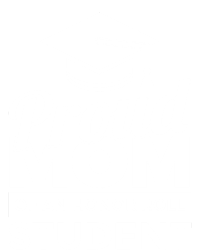 Proud Honor Roll Student Mom Funny Gift T-Shirt