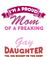 Proud Mom Gay Daughter Lesbian Flag Lgbtq Funny Lgbt Gift Cute Gift T-Shirt