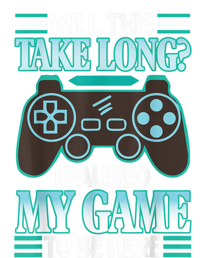 I Paused My Game To Be Here T-Shirt