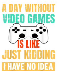 A Day Without Video Games Is Like Funny Gamer Gifts Gaming Sustainable Bucket Hat