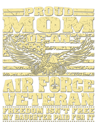 Proud Mom Of An Air Force Veteran Meaningful Gift My Daughter Paid For It Gift Zip Tote Bag