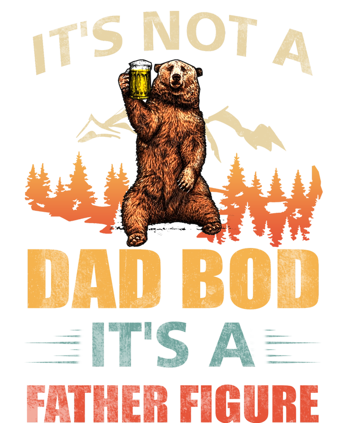 Its Not A Dad Bod Its A Father Figure Funny Retro Vintage T-Shirt