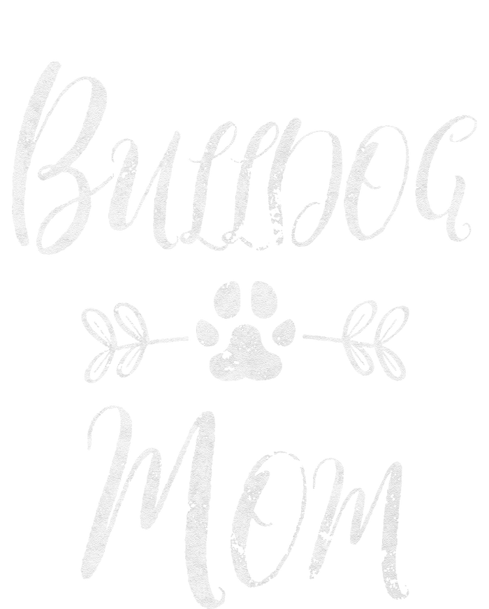 Womens Bulldog Mom French Bulldog Mom Funny Dog Mom T-Shirt