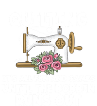 Quilting Its All Fun And Games Until The Bobbin Runs Out Gift Tank Top