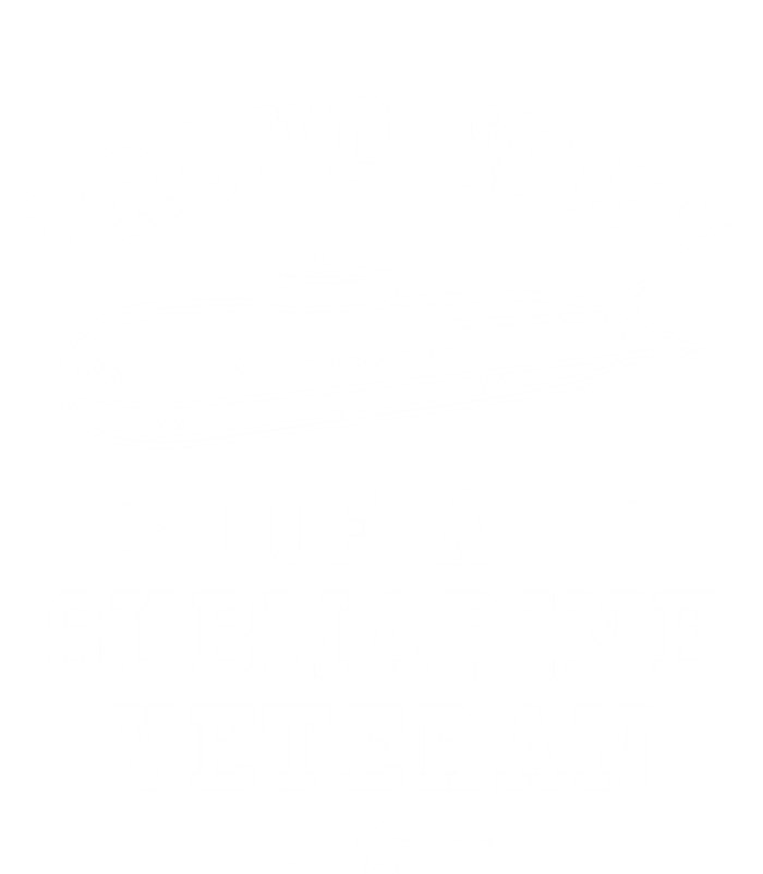 Proud Wife Of A Submarine Veteran Veterans Day Cute Gift Tall Sweatshirt