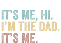 Vintage Fathers Day Its Me Hi Im The Dad Its Me T-Shirt