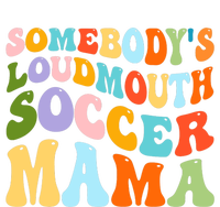 Somebody's Loudmouth Soccer Mama, Hockey Mothers Day Toddler Long Sleeve Shirt