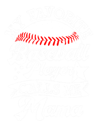 My Favorite Baseball Player Calls Me Mama Baseball Mom T-Shirt