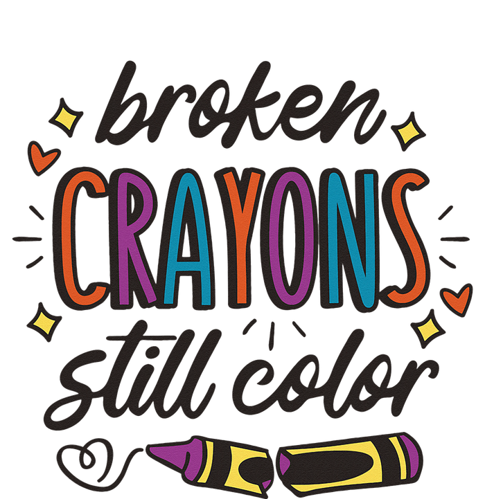 Broken Crayons Still Color Mental Health Matters Quote Cooling Performance Crew T-Shirt