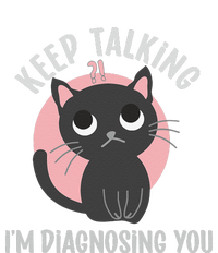 Keep Talking Im Diagnosing You Funny Psychology Cat Yupoong Adult 5-Panel Trucker Hat