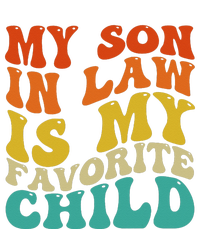 My Son In Law Is My Favorite Child Funny Family Humor Retro T-Shirt