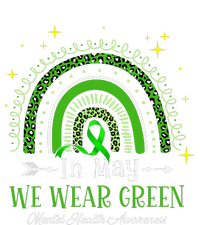 In May We Wear Green Rainbow Mental Health Awareness  Women's T-Shirt