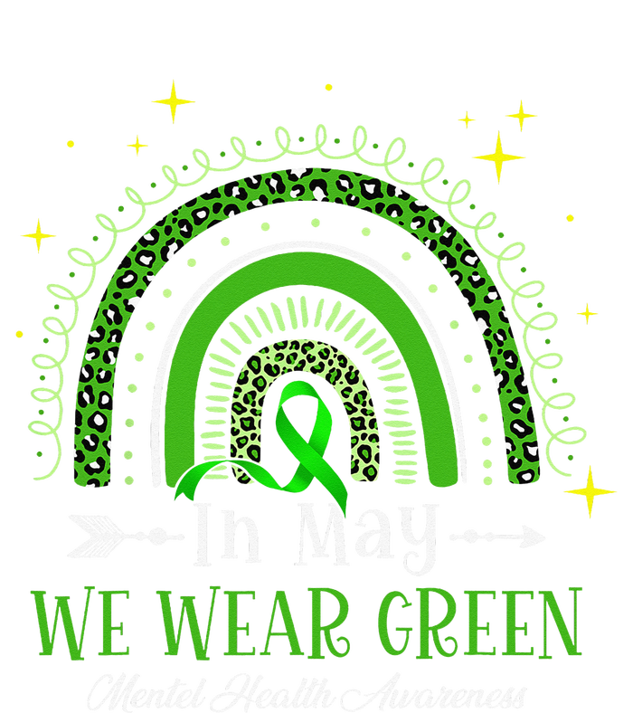 In May We Wear Green Rainbow Mental Health Awareness  Women's T-Shirt