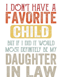 I Don't Have A Favorite Child It Would Be My Daughter In Law Toddler Sweatshirt