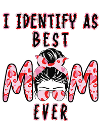 I identify as Best Mom Ever Gift for wo Mothers Day Long Sleeve Shirt