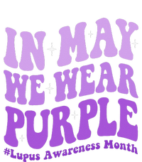 In May We Wear Purple Lupus Awareness Month Groovy  T-Shirt