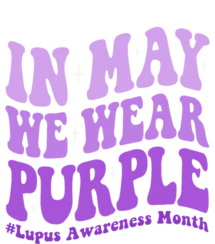 In May We Wear Purple Lupus Awareness Month Groovy  T-Shirt