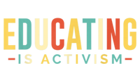 Educating Is Activism Feminist Social Justice Teacher Gifts Tall Long Sleeve T-Shirt