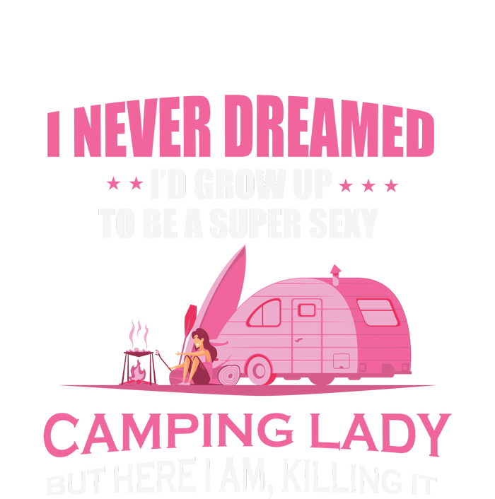 I Never Dreamed Super Sexy Camping Lady Gift RV Camping Snapback Five-Panel Rope Hat