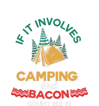 If It Involves Camping And Bacon Camping Gift Wilderness T-Shirt