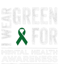 I Wear Green For Mental Health Awareness Month Tie-Dye T-Shirt