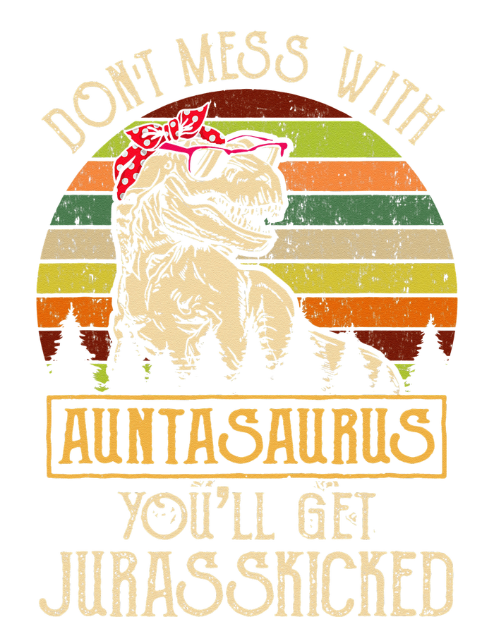 Don’t Mess With Auntasaurus Funny Dinosaur Aunt Vintage T-Shirt