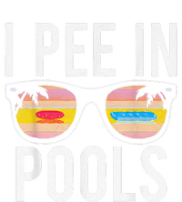 I Pee In Pools Sunglasses Funny Sarcastic Sayings Tie-Dye T-Shirt