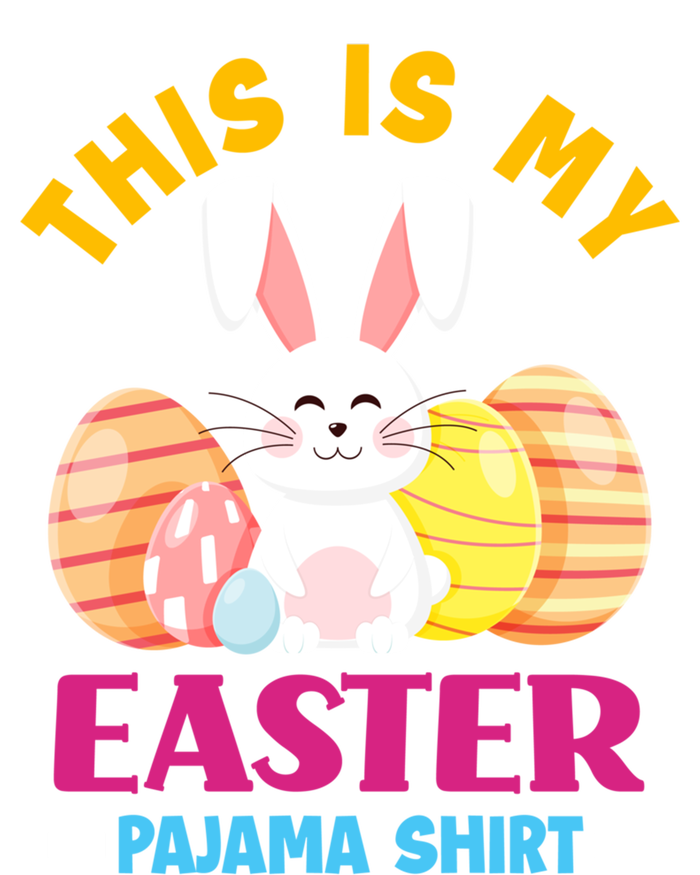 This Is My Easter Pajama Funny Gift Cute Easter Bunny Easter Eggs Gift T-Shirt