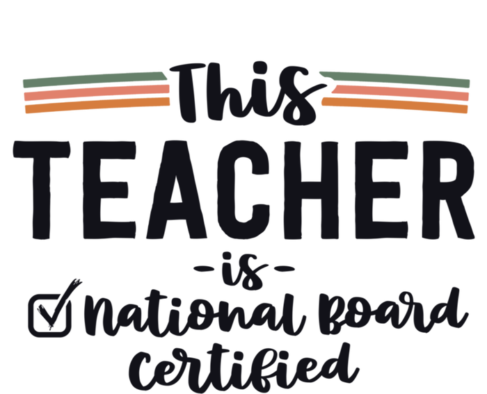 This Teacher Is National Board Certified Education Educator Funny Gift T-Shirt