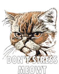 Grumpy Funny Cat Dont Stress Meowt Silly Cats Lover Gift Women's T-Shirt