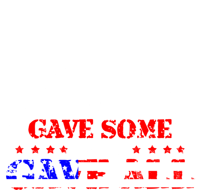 Veteran All Gave Somecool Giftsome Gave All Cute Gift T-Shirt