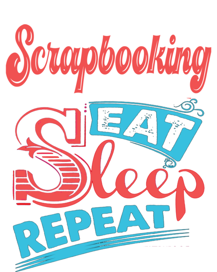 Scrapbooking Lovers Scrapbooking Eat Sleep Repeat Funny Gift Sweatshirt