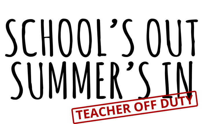 Schools Out Summers In Teacher Off Duty Tall T-Shirt