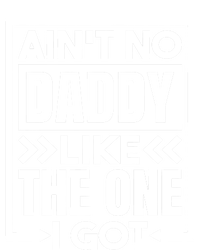 Aint No Daddy Like The One I Got Gift Tall Hoodie