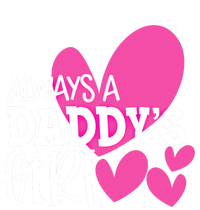 Always A Daddys Gift Daughter Gift T-Shirt