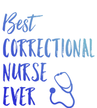 Best Correctional Nurse Ever National Nurses Week Gift T-Shirt