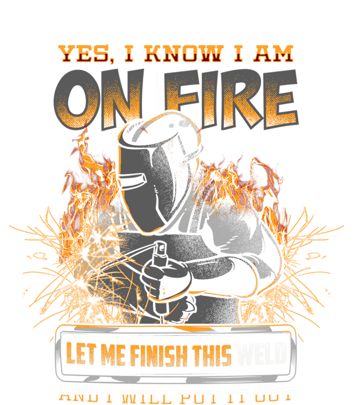 Welder I Know I'm on Fire Funny Adult ChromaSoft Performance T-Shirt