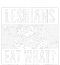 Funny Lesbians Eat What Cat Kitten LGBT Humor T-Shirt