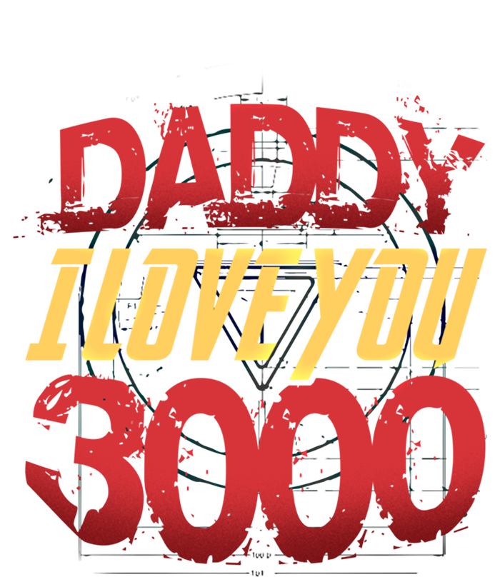 Daddy I Love You Today Fathers Day 3000 Times More Dad Gift T-Shirt