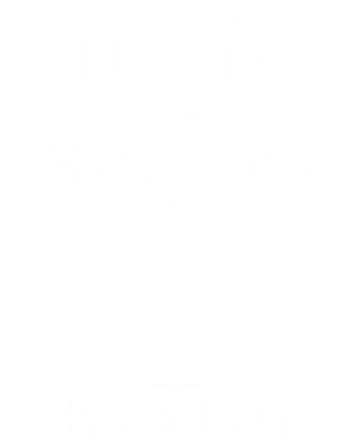 Dads With Beards Are Better Gift For Dads With Beards Gift T-Shirt