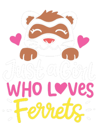 Ferret Just A Girl Who Loves Ferrets T-Shirt