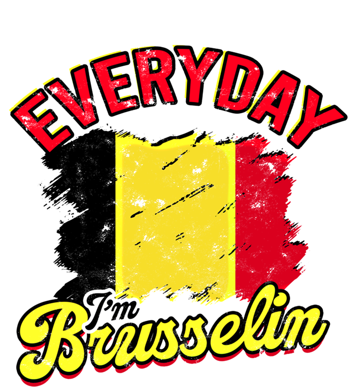 Every Day Im Brusselin Great Gift Brussels Belgium Europe Adventure Gift Tie Dye Hoodie