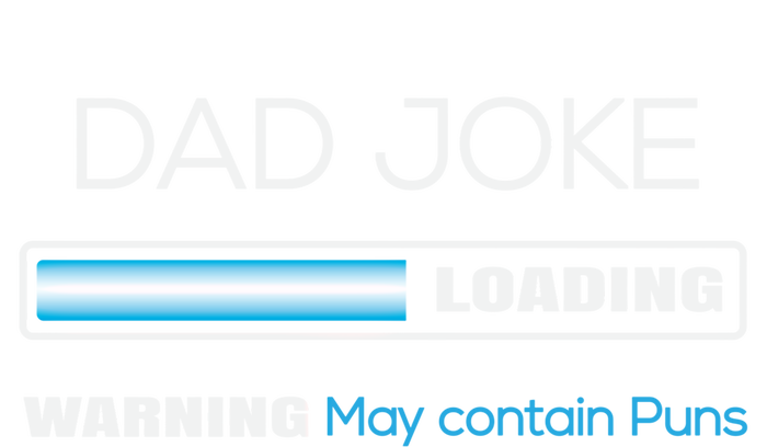 Fathers Day Dad Joke Loading Warning Punny Dad Great Gift T-Shirt