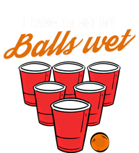 Funny Balls Wet Beer Pong Ing Frat Cool Gift Gift T-Shirt