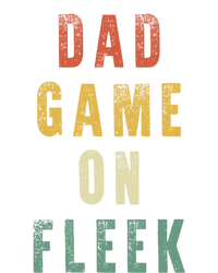 Dad Game Fathers Day Dad Game On Fleek Gift Tie-Dye T-Shirt