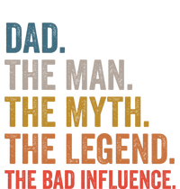 Dad The The Myth The Legend The Bad Influence Gift Ladies Essential Tank